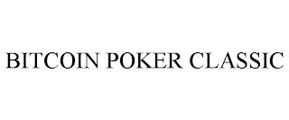 BITCOIN POKER CLASSIC trademark