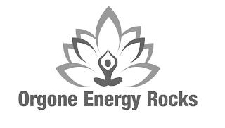 ORGONE ENERGY ROCKS trademark