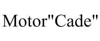 MOTOR"CADE" trademark