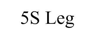 5S LEG trademark