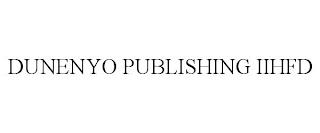 DUNENYO PUBLISHING IIHFD trademark