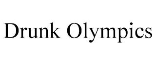 DRUNK OLYMPICS trademark