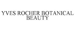 YVES ROCHER BOTANICAL BEAUTY trademark