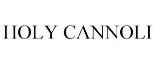 HOLY CANNOLI trademark