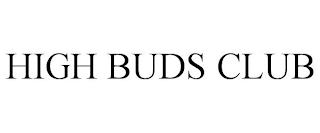 HIGH BUDS CLUB trademark