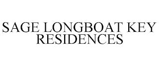 SAGE LONGBOAT KEY RESIDENCES trademark