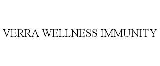 VERRA WELLNESS IMMUNITY trademark