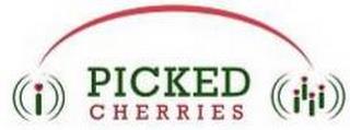 PICKED CHERRIES trademark