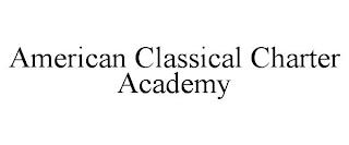 AMERICAN CLASSICAL CHARTER ACADEMY trademark