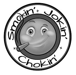 SMOKIN' JOKIN' CHOKIN' BY PAT'EE trademark