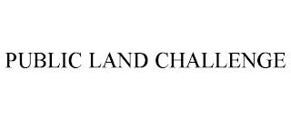 PUBLIC LAND CHALLENGE trademark