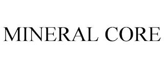 MINERAL CORE trademark