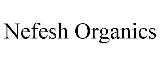 NEFESH ORGANICS trademark