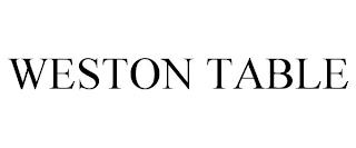 WESTON TABLE trademark