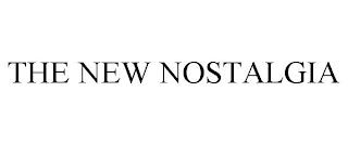 THE NEW NOSTALGIA trademark