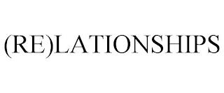 (RE)LATIONSHIPS trademark