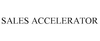 SALES ACCELERATOR trademark