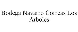 BODEGA NAVARRO CORREAS LOS ARBOLES trademark