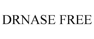 DRNASE FREE trademark