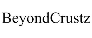 BEYONDCRUSTZ trademark