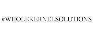 #WHOLEKERNELSOLUTIONS trademark