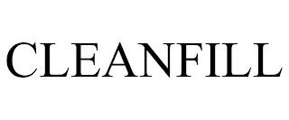 CLEANFILL trademark