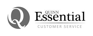 Q QUINN ESSENTIAL CUSTOMER SERVICE trademark