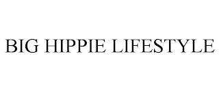 BIG HIPPIE LIFESTYLE trademark