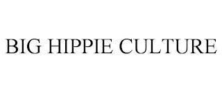 BIG HIPPIE CULTURE trademark