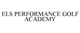 ELS PERFORMANCE GOLF ACADEMY trademark