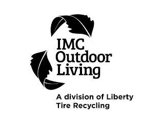 IMC OUTDOOR LIVING A DIVISION OF LIBERTY TIRE RECYCLING trademark