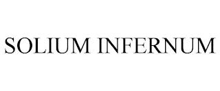 SOLIUM INFERNUM trademark