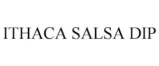 ITHACA SALSA DIP trademark