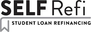 SELF REFI STUDENT LOAN REFINANCING trademark