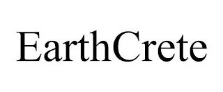 EARTHCRETE trademark