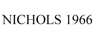 NICHOLS 1966 trademark