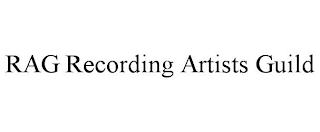 RAG RECORDING ARTISTS GUILD trademark