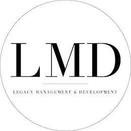 LMD LEGACY MANAGEMENT & DEVELOPMENT trademark