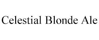 CELESTIAL BLONDE ALE trademark