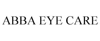 ABBA EYE CARE trademark