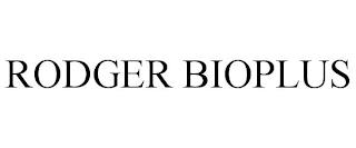 RODGER BIOPLUS trademark