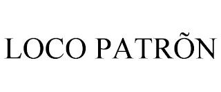 LOCO PATRÕN trademark