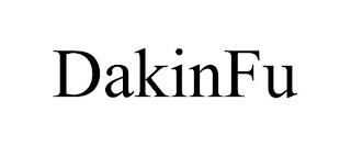 DAKINFU trademark