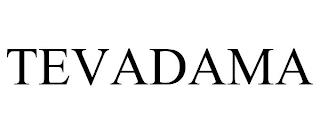 TEVADAMA trademark