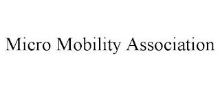 MICRO MOBILITY ASSOCIATION trademark