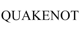 QUAKENOT trademark