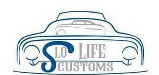 SLO LIFE CUSTOMS trademark