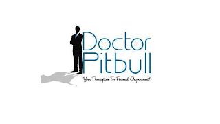 DOCTOR PITBULL 'YOUR PRESCRIPTION FOR PERSONAL IMPROVEMENT' trademark