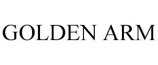 GOLDEN ARM trademark