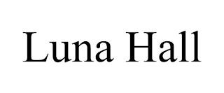 LUNA HALL trademark